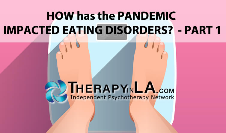 HOW has the PANDEMIC IMPACTED EATING DISORDERS? - PART 1