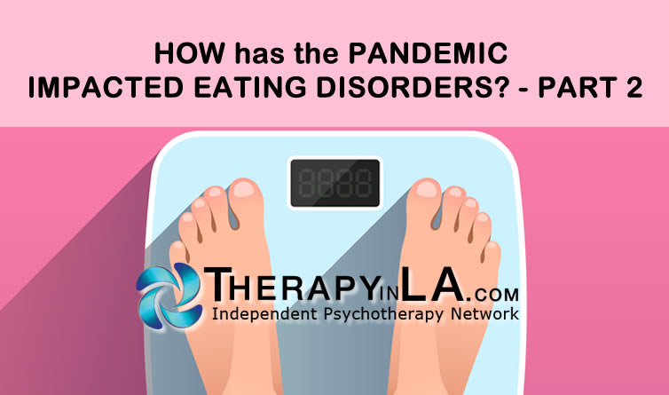 HOW has the PANDEMIC IMPACTED EATING DISORDERS? - PART 2