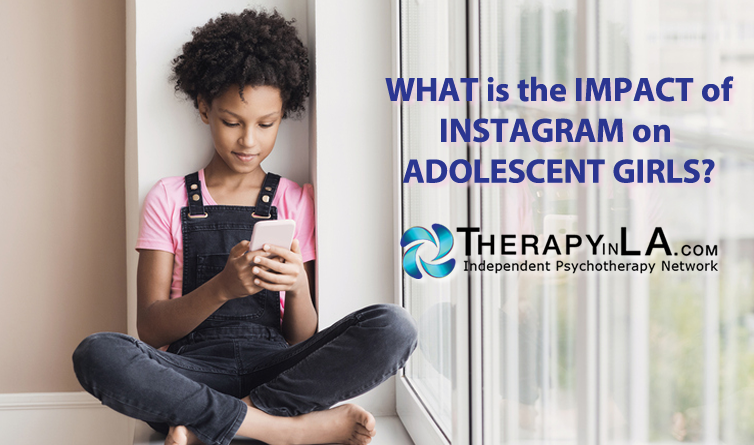 WHAT is the IMPACT of INSTAGRAM on ADOLESCENT GIRLS?